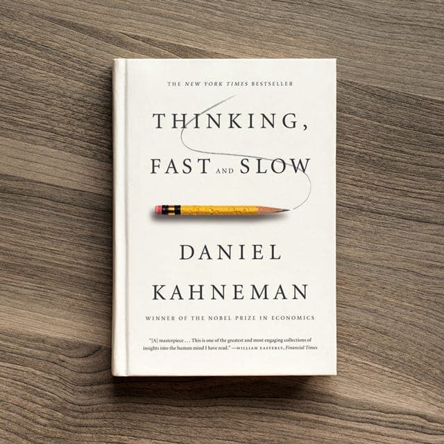 Thinking, Fast and Slow